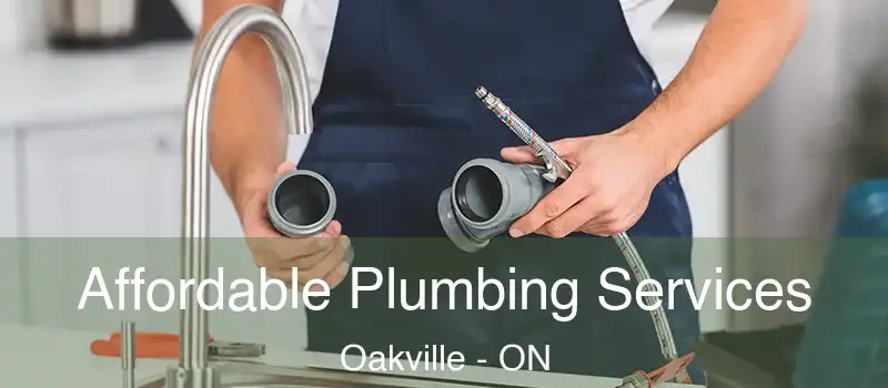  Affordable Plumbing Services Oakville - ON