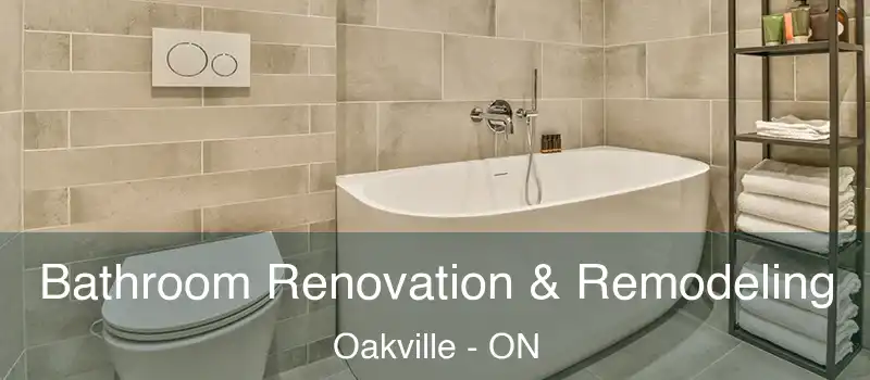  Bathroom Renovation & Remodeling Oakville - ON