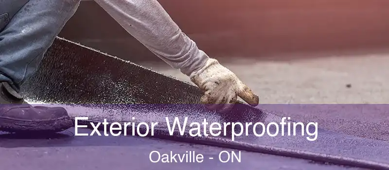  Exterior Waterproofing Oakville - ON