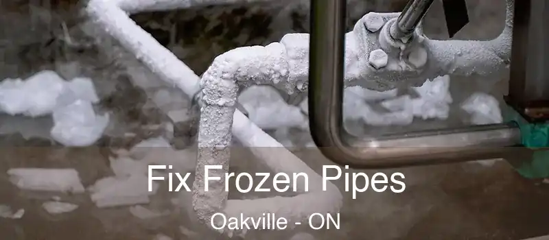 Fix Frozen Pipes Oakville - ON